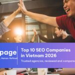 Top 10 công ty SEO uy tín tại Việt Nam 2026 cho doanh nghiệp