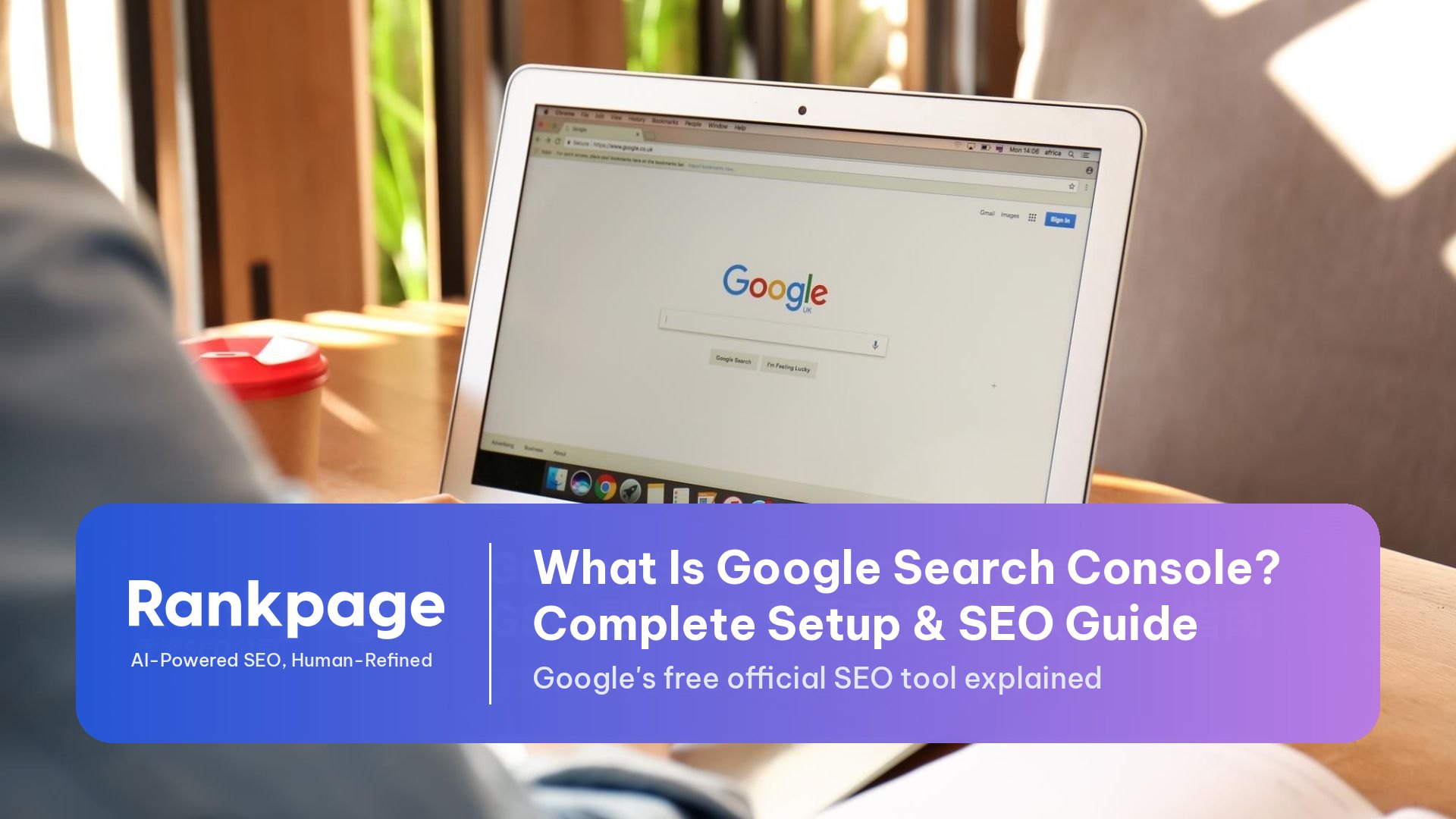 Hướng dẫn Google Search Console và cài đặt SEO